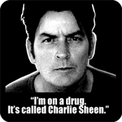 Charlie Sheen Funny Quotes Coasters and other items Not Orderable